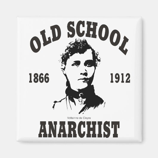 Alte Schule — Voltairine de Cleyre Magnet (Vorne)