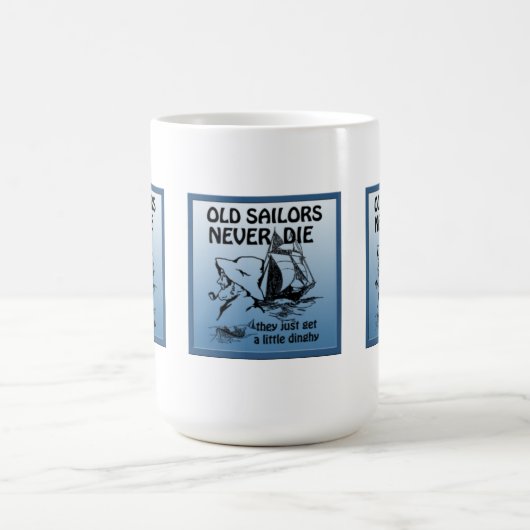 Alte Seeleute Die nie Funny Mug Kaffeetasse (Mittel)