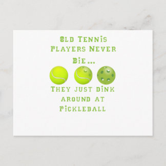 Alte Tennisspieler Die nie.. Sie Pickleball Postkarte