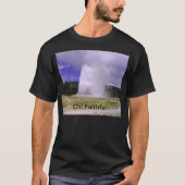Alte Treue im Yellowstone Nationalpark T-Shirt (Vorderseite)