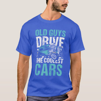 Alte Typen fahren die coolsten Autos Mädchen T-Shirt