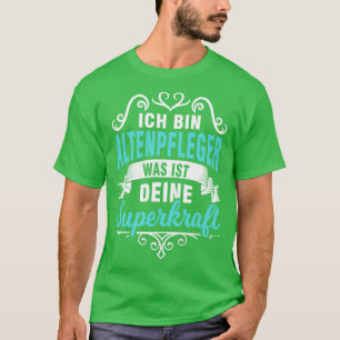 Altenpfleger (2) T-Shirt