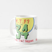 Alter 34. WACHSTUM? Wie ist das passiert? Tasse (Vorderseite Links)