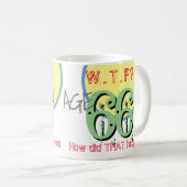 Alter 66. WACHSTUM? Wie ist das passiert? Tasse (VorderseiteRechts)