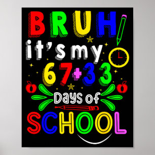 Alter 67 33 Tage Schule lustige Jungen Mädchen 100 Poster