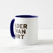Älter als der Dreck Tasse (Vorderseite Links)