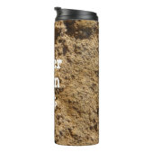 Älter als der Dreck Thermosbecher (Nach rechts gedreht)