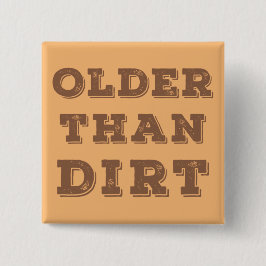 Älter als Dirt Button