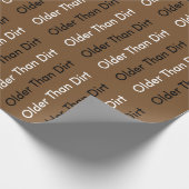 Älter als Dirt Geschenkpapier (Ecke)