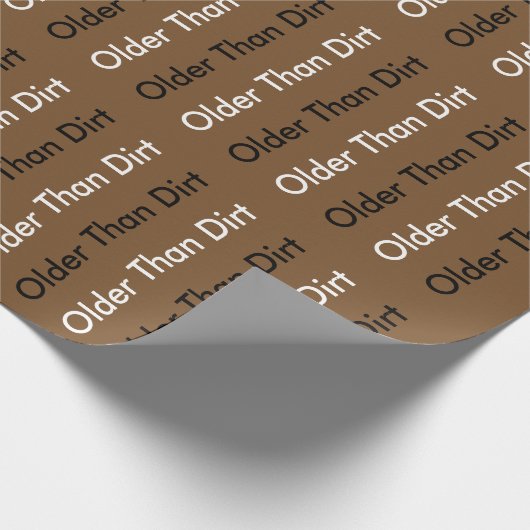 Älter als Dirt Geschenkpapier (Ecke)