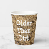 Älter als Dirt Pappbecher (Vorderseite)