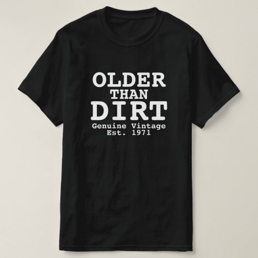 Älter als Dreck Echtes Vintage-Design T-Shirt (Design vorne)