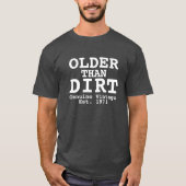 Älter als Dreck Echtes Vintage-Design T-Shirt (Vorderseite)