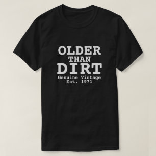 Älter als Erde Echtes Vintage-Design T-Shirt