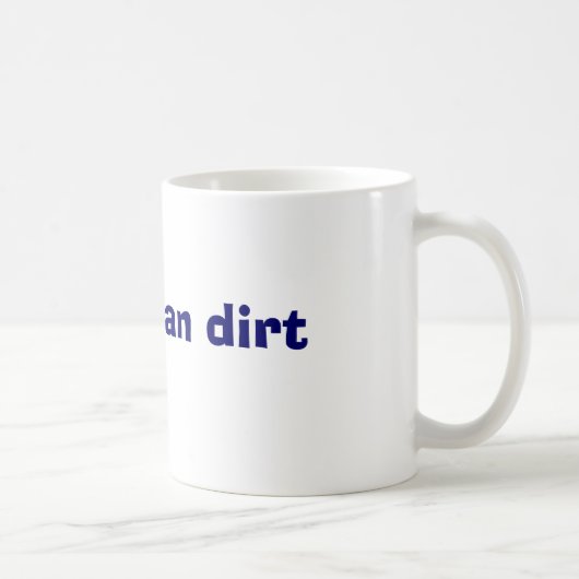Älter als Schmutz Kaffeetasse (Rechts)