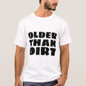 ÄLTER ALS SCHWER, über den T - Shirt des Hügels (Vorderseite)