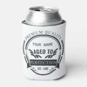 Alter bis Perfektion Dosenkühler (Kanne Vorderseite)