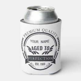 Alter bis Perfektion Dosenkühler