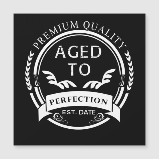 Alter bis Perfektion Magnetkarte (Vorderseite)