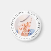 Alter bis Perfektion Modernes, einfaches Geburtsta Magnet (Vorne)