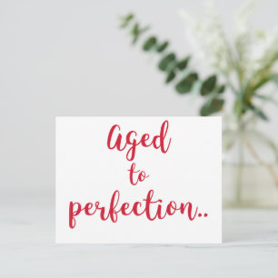 Alter bis zur Perfektion Fun Zitat / Geburtstag Postkarte