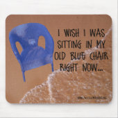 Alter blauer Stuhl Mousepad (Vorne)