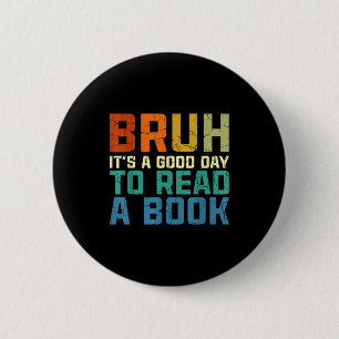 Alter, ein guter Tag, um ein Buch lustig zu lesen Button