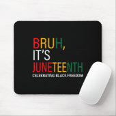 Alter, es ist Juneteenth - Schwarze Freiheit wird Mousepad (Mit Mouse)