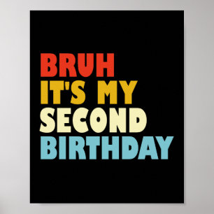 Alter, es ist mein zweiter Geburtstag Lustig 2 Jah Poster
