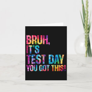 Alter, es ist Testtag, du schaffst das, Tie-Dye-Te Karte
