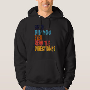 Alter Hast du überhaupt die Anweisungen gelesen L Hoodie