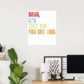 Alter, heute ist Testtag Poster (Heimbüro)