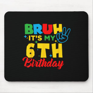 Alter ich bin 6 Es ist mein 6. Geburtstag Sechs 6  Mousepad