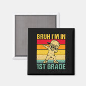 Alter, ich bin ein Schüler der 1. Klasse Erstkläss Magnet (Vorderseite/Rückseite)