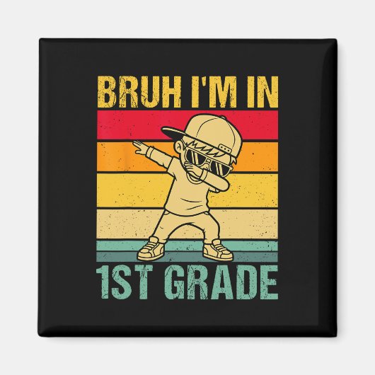 Alter, ich bin ein Schüler der 1. Klasse Erstkläss Magnet (Vorne)