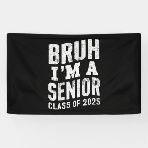 Alter, ich bin ein Senior, Abschlussjahrgang 2025 Banner