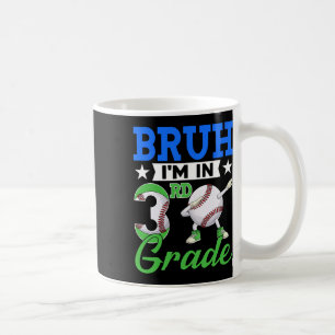 Alter, ich bin in der 3. Klasse Baseball-Fan Zurüc Kaffeetasse