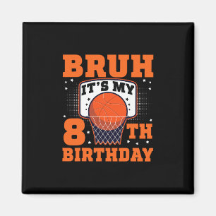 Alter, ich hab meinen 8. Geburtstag Sketll 8-jähri Magnet
