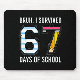 Alter ich habe 67 Tage Schule überlebt Six Seven K Mousepad