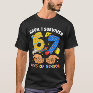 Alter ich habe 67 Tage Schule überlebt Six Seven M T-Shirt