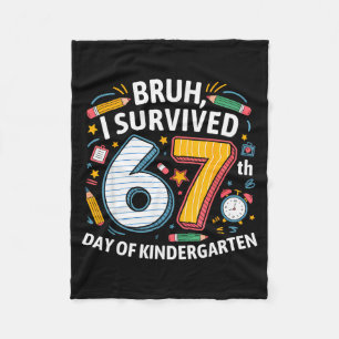 Alter ich habe den 67. Tag im Kindergarten überleb Fleecedecke