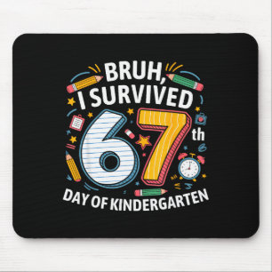 Alter ich habe den 67. Tag im Kindergarten überleb Mousepad