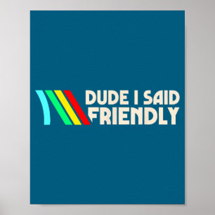 Alter ich sagte Freundliche lustige Gamer-Sprüche  Poster