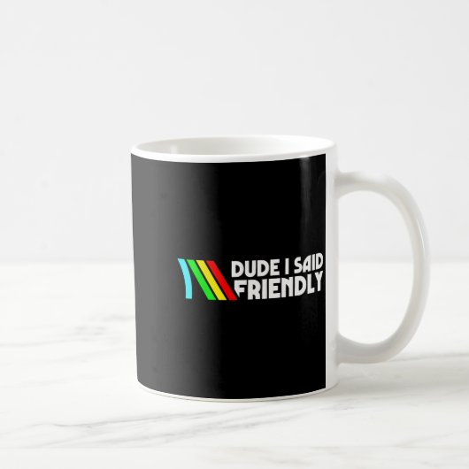 Alter ich sagte Friendly Survival Raiders Hahn Män Kaffeetasse (Rechts)