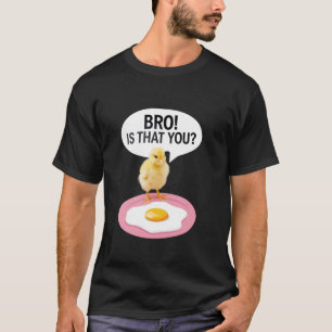 Alter! Ist das dein Huhn-und-Ei-Witz Sarkasmus Fra T-Shirt