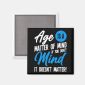 Alter ist eine Frage der Einstellung Magnet (Vorderseite/Rückseite)