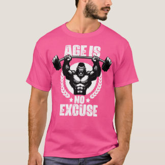 Alter ist keine Entschuldigung Gorilla Weightlift  T-Shirt