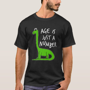 Alter ist nur eine Zahl lustige Dinosaurier Diplod T-Shirt