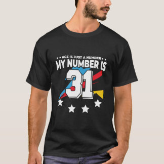 Alter ist nur Zahl Sport 31 T-Shirt