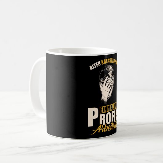 Alter Katastrophe Kaffeetasse (Vorderseite Links)